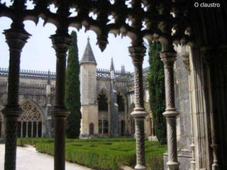 O claustro 
 