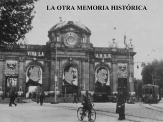LA OTRA MEMORIA HISTÓRICA 