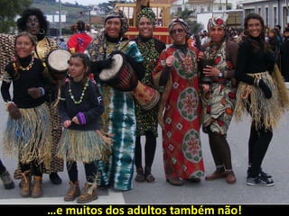 …e muitos dos adultos também não!
 