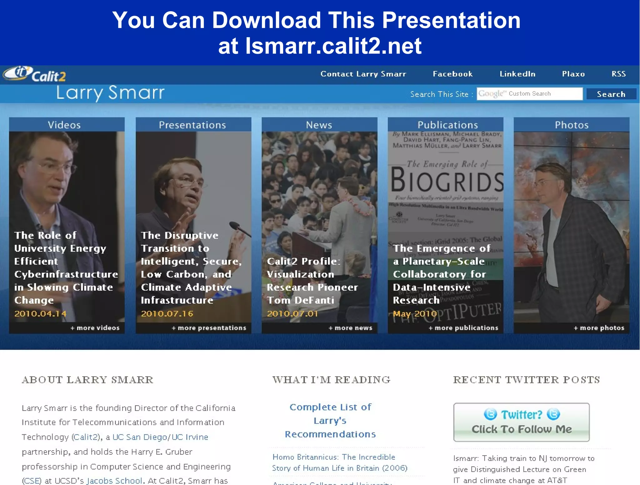 You Can Download This Presentation  at lsmarr.calit2.net 