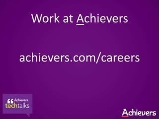 Work at Achievers

achievers.com/careers
 