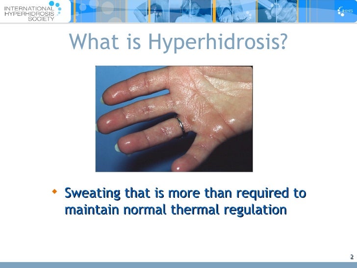 Treatment As Prevention: Primary Focal Hyperhidrosis Treatment
