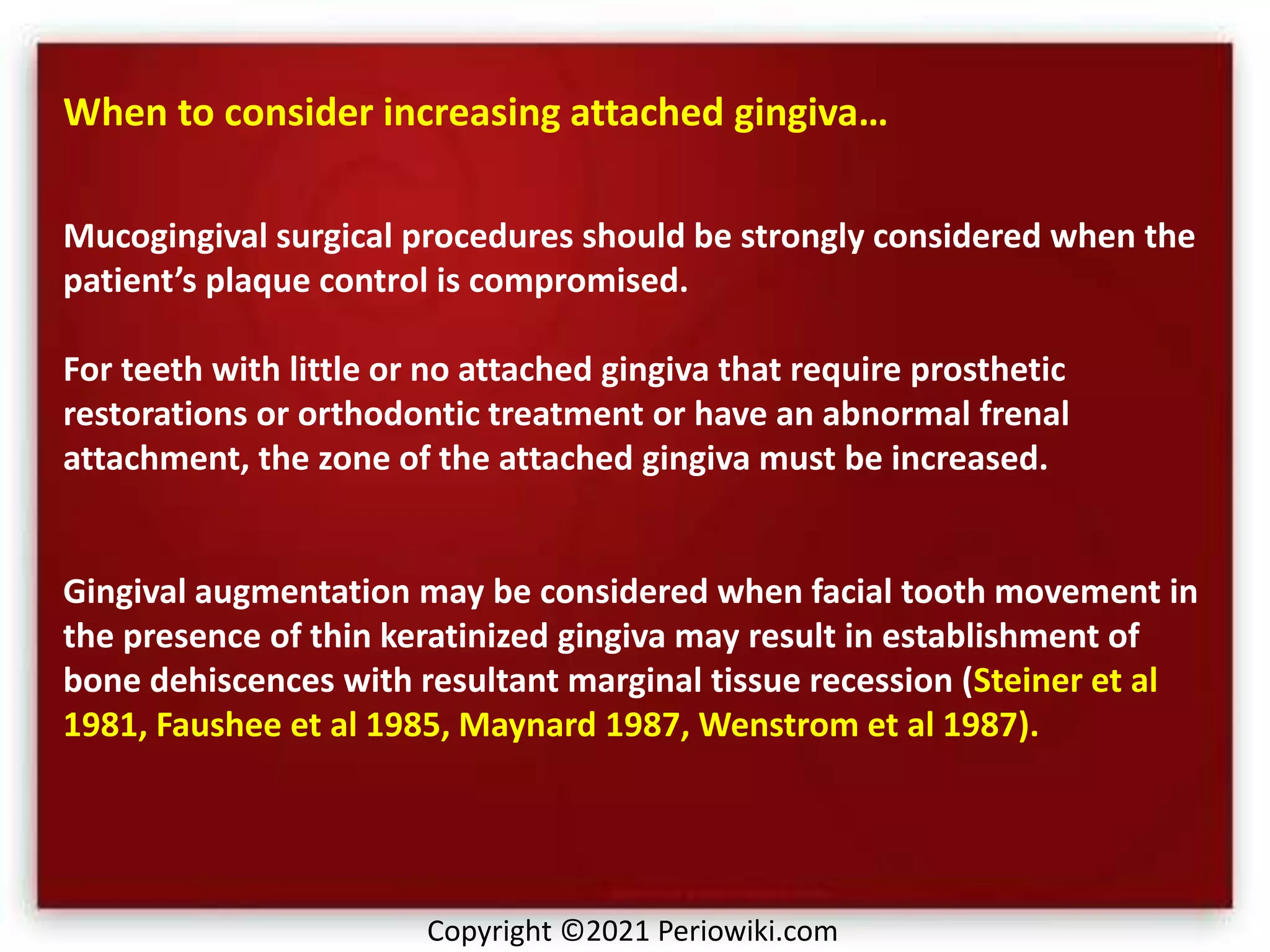 Attached gingiva and procedures for gingival augmentation | PPTX