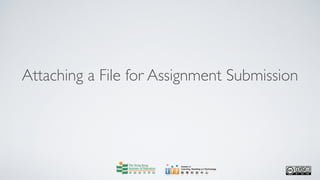 Attaching a File for Assignment Submission
 