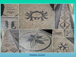 Ozdobne chodniki
 
