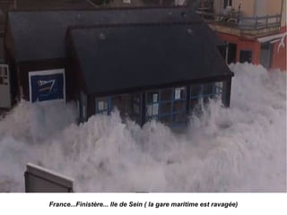 France...Finistère... Ile de Sein ( la gare maritime est ravagée)
 