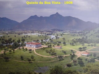 Quinta da Boa Vista - 1808
