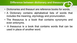 Dictionary and Thesaurus | PPT