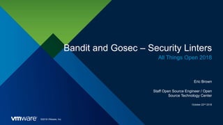 Bandit and Gosec - Security Linters | PPTX