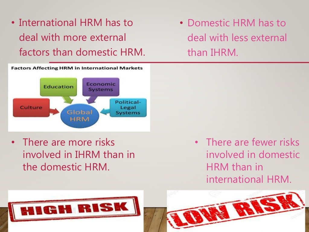 Differences between international and domestic HRM