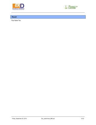 Friday, September 04, 2015 Doc_attachment_MM.udc 11/11
Result
You have %s.
 