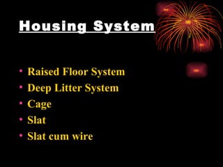 Housing System Raised Floor System Deep Litter System Cage Slat Slat cum wire 