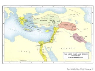 Rand McNally, Atlas of World History, pp. 22 