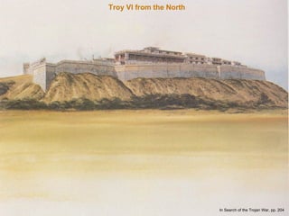 Troy VI from the North In Search of the Trojan War, pp. 204 
