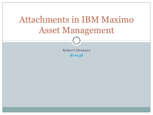 Attachments In IBM Maximo Asset Management