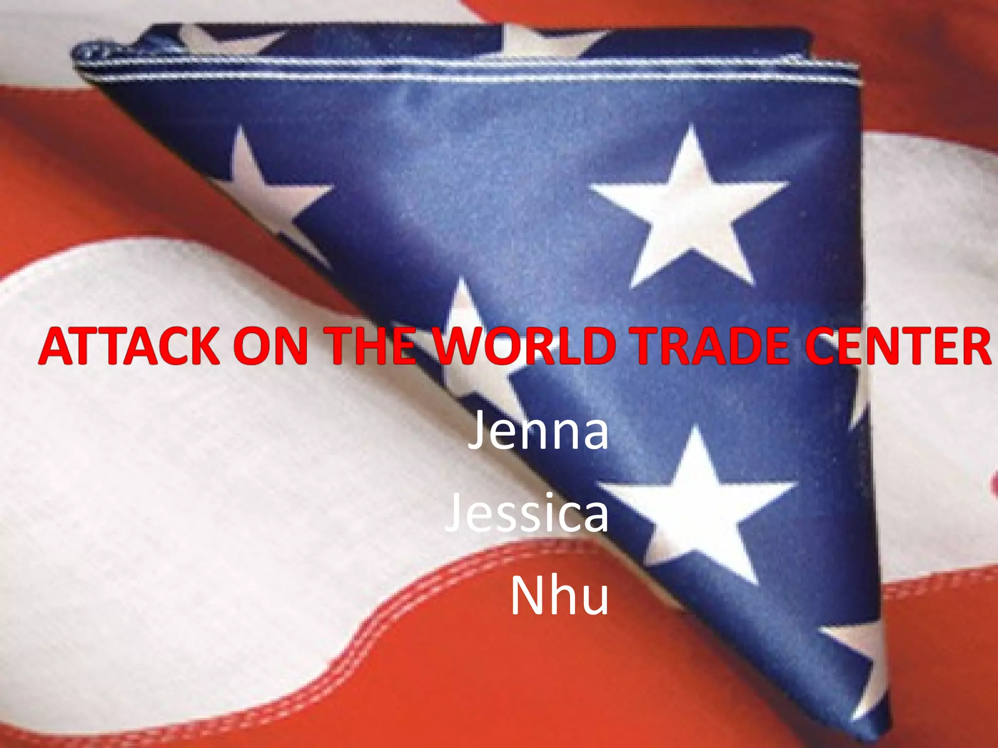 9/11 Attack on the World Trade Center Presentation | PPT