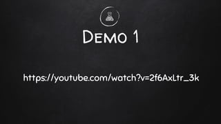 Demo 1
https://youtube.com/watch?v=2f6AxLtr_3k
 