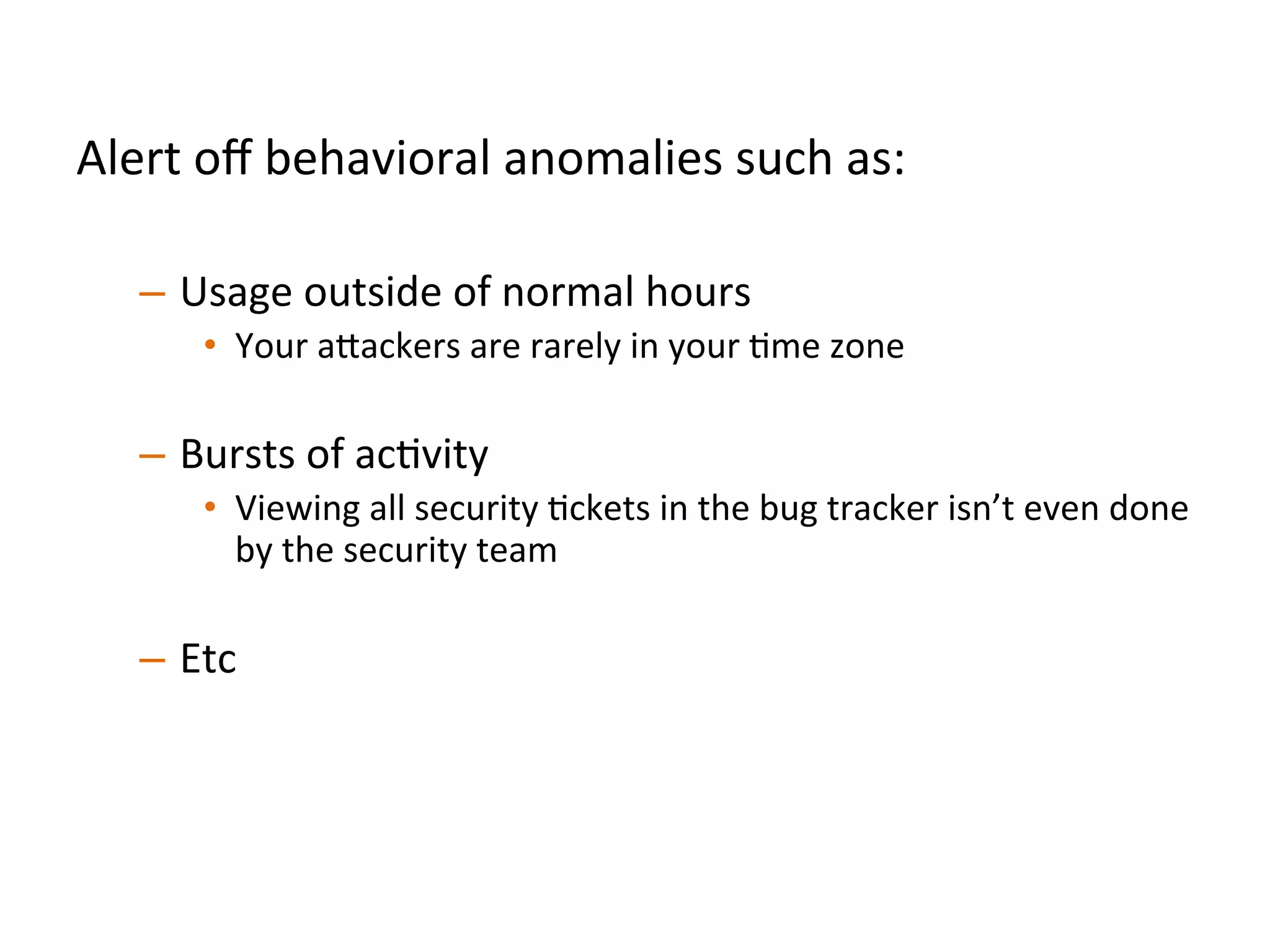 Increasing	
  a"acker	
  cost	
  
 