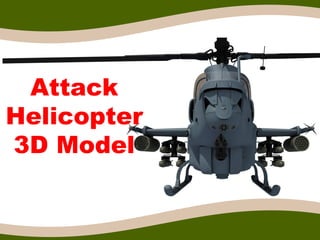 Attack
Helicopter
3D Model
 