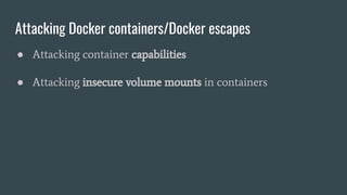Attacking container capabilities
 