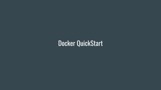 Docker QuickStart
 