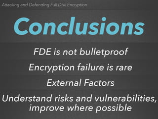 Attacking and Defending Full Disk Encryption