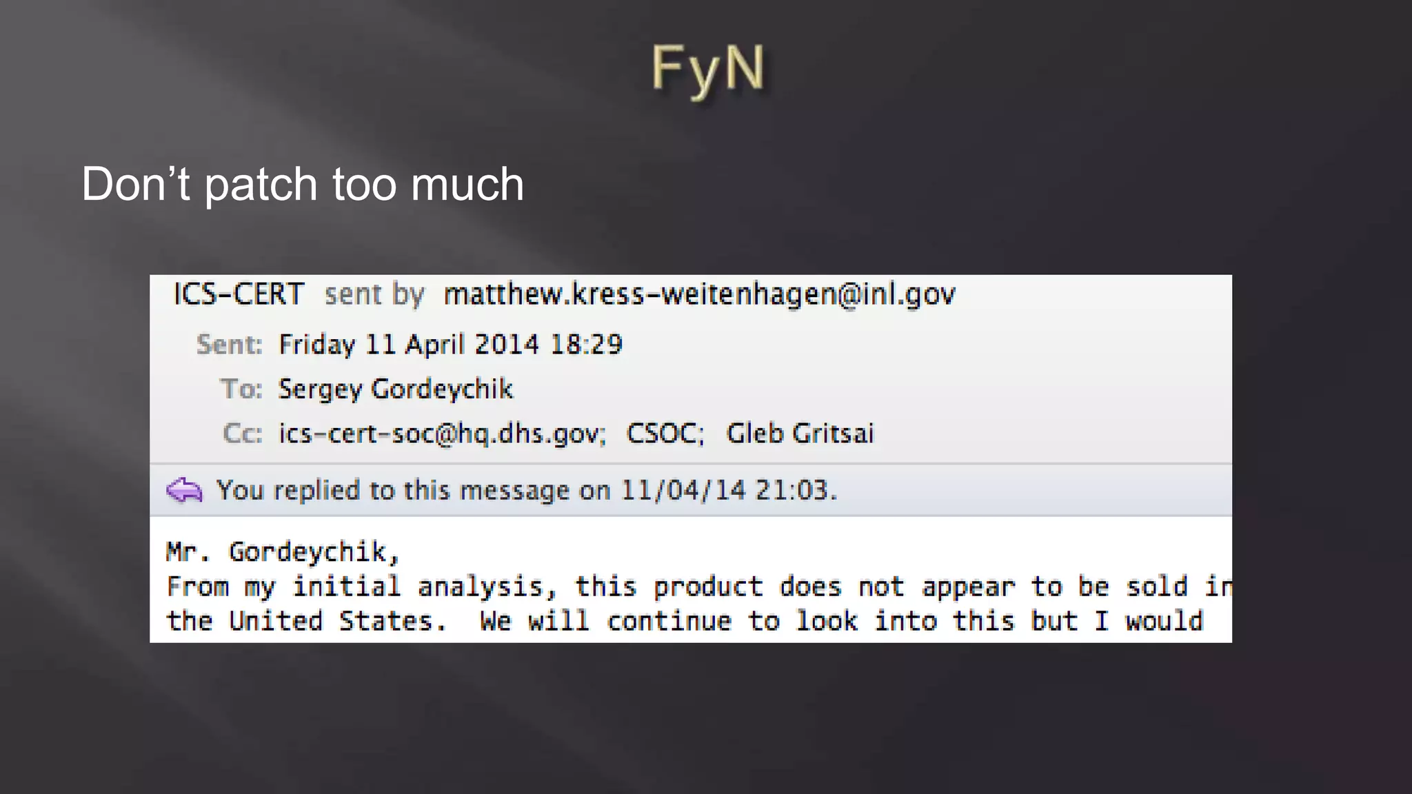 Don’t patch too much
 