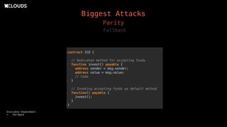 Biggest Attacks
Fallback
Parity
Invisible Cheatsheet:
- Fallback
 