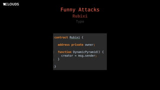 Typo
Rubixi
Funny Attacks
 
