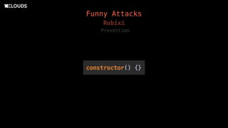 Rubixi
Prevention
Funny Attacks
 