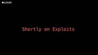 Shortly on Exploits
 