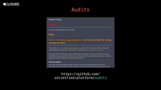 Audits
https://github.com/
solidified-platform/audits
 