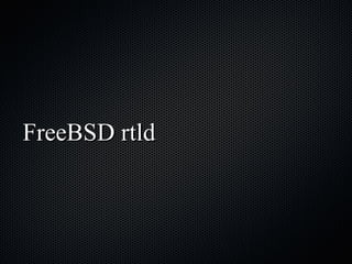 FreeBSD rtld 