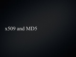 x509 and MD5 