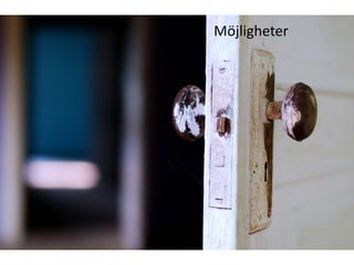 Möjligheter