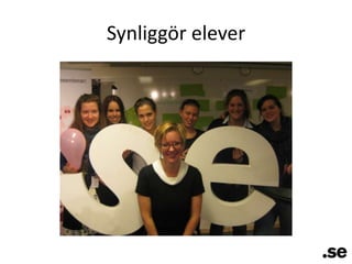 Synliggör elever