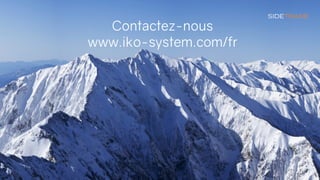 Contactez-nous
www.iko-system.com/fr
 