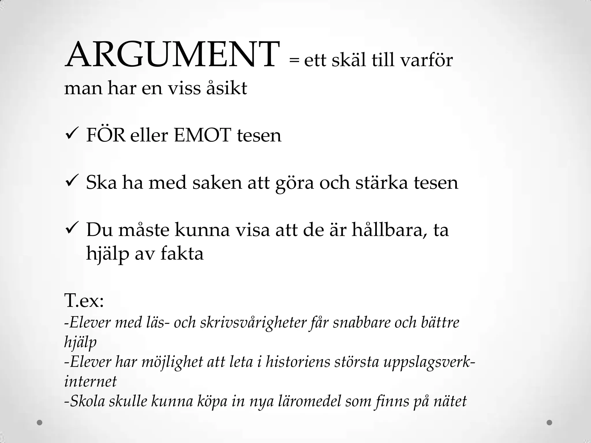 Att argumentera – muntligt och skriftligt pp | PPTX