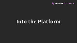 Into the Platform
 