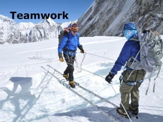 Teamwork
 