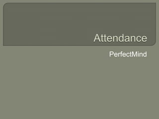 Attendance PerfectMind 