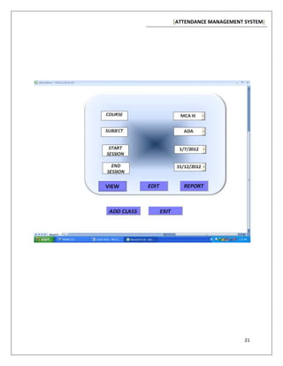 [ATTENDANCE MANAGEMENT SYSTEM]
21
 