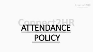 ATTENDANCE
POLICY
 