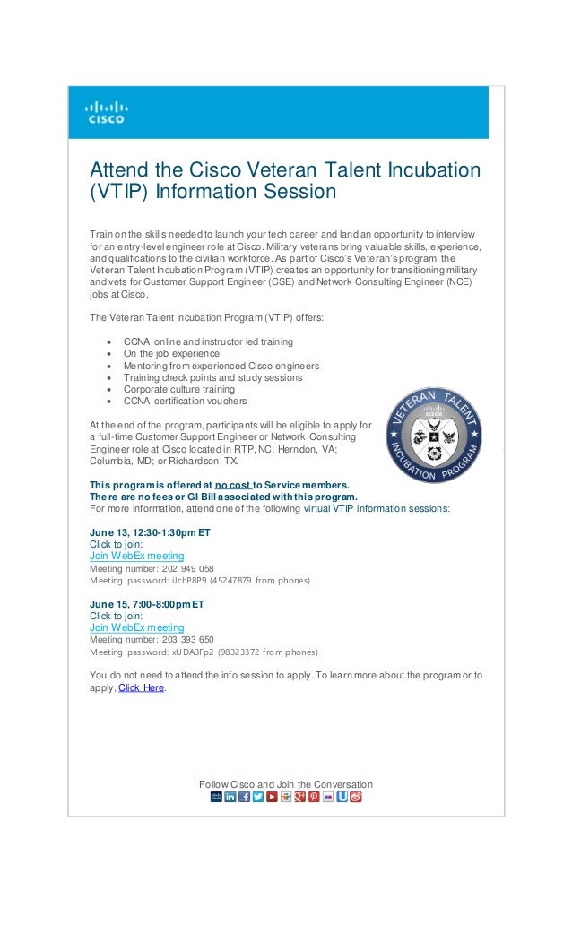 attend the cisco veteran talent incubation vtip information session train on the skills needed - Network Consulting Engineer attend the cisco veteran talent incubation vtip information session train on the skills needed - Network Consulting Engineer