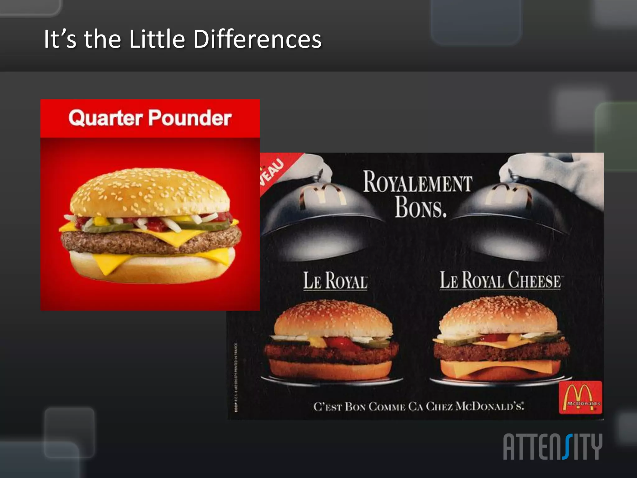 It’s	
  the	
  LiVle	
  Diﬀerences	
  
 