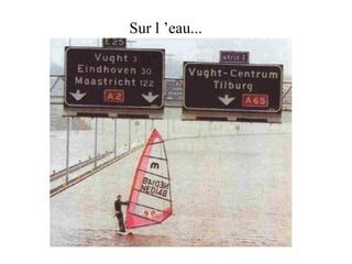 Sur l ’eau... 