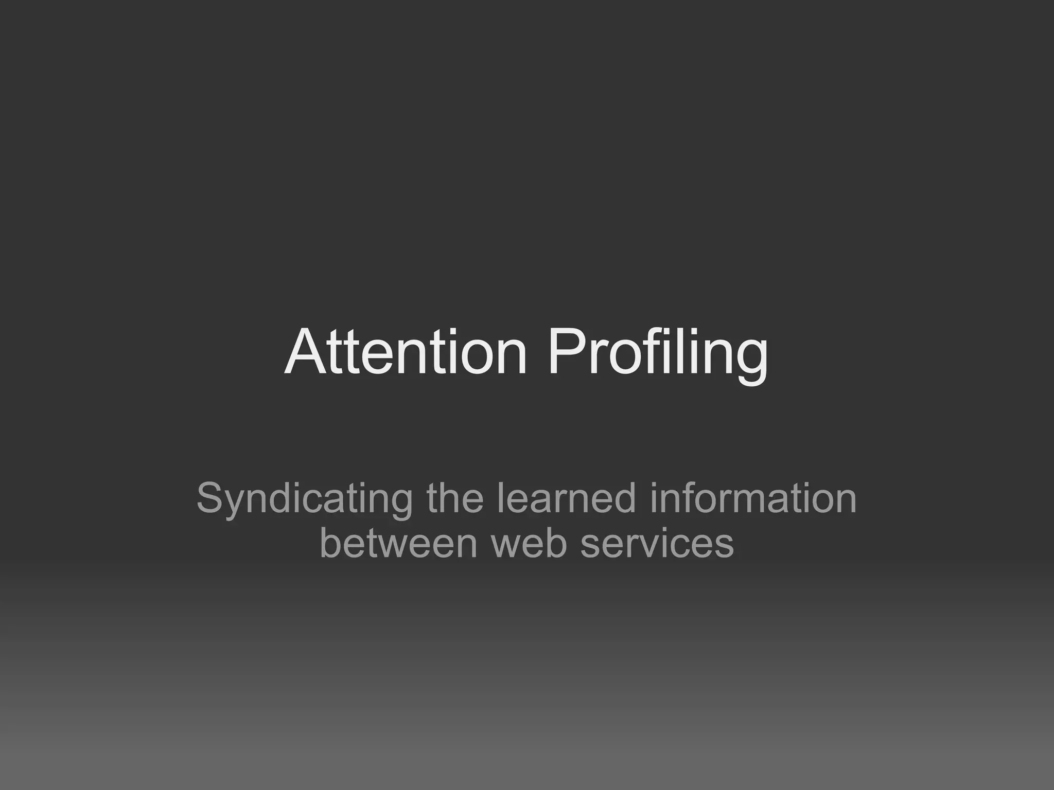 Attention Profiling for smarter web services