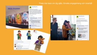 Att utgå ifrån målgruppens drivkrafter är A och O när
det kommer till att skapa digitala strategier.
Innehåll som engagerar målgruppen har potential att bli
delat och omtalat.
Vad engagerar ditt företags målgrupp?
 
