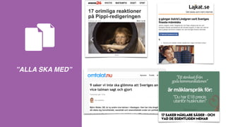 SAMLAR DET SOM DELAS
MEST
Kurering
 