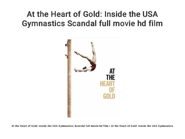 At the Heart of Gold: Inside the USA Gymnastics Scandal full movie hd film - At The Heart Of Gold Inside The Usa Gymnastics Scandal